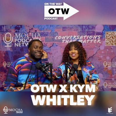 KYM WHITLEY x On The Way Podcast (Full Interview) | HBCU First Look Film Festival '24