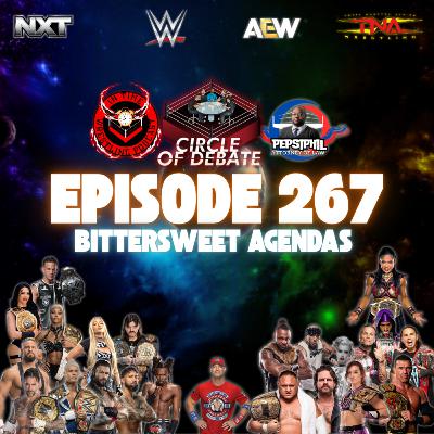 Circle Of Debate - Bittersweet Agendas (WWE/AEW/NXT/TNA)