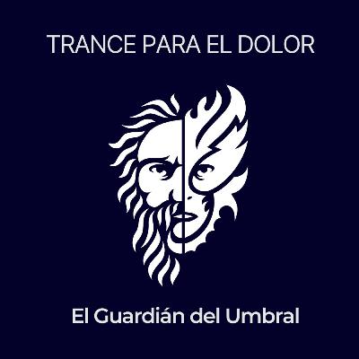 TRANCE PARA EL DOLOR