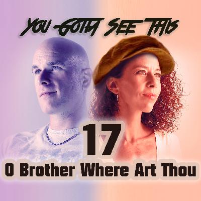 17 - O Brother Where Art Thou (2000)