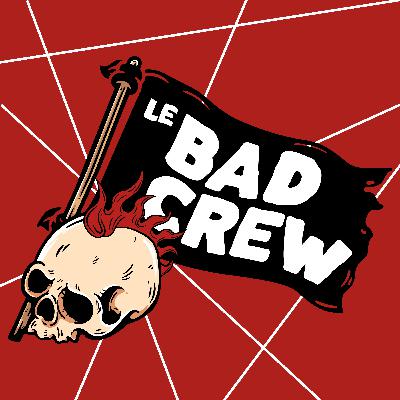 Le Bad Crew - 35 - The Matchup Le Bad Crew - 35 - The Matchup