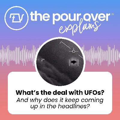 Explaining Why UFOs are In the News Explaining Why UFOs are In the News