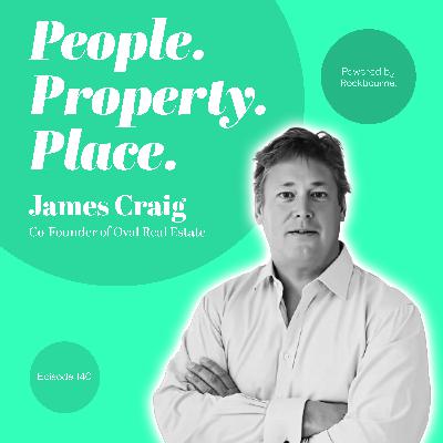 #140 James Craig, Co-Founder of Oval Real Estate