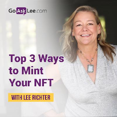 EP03: Top 3 Ways to Mint Your NFT EP03: Top 3 Ways to Mint Your NFT