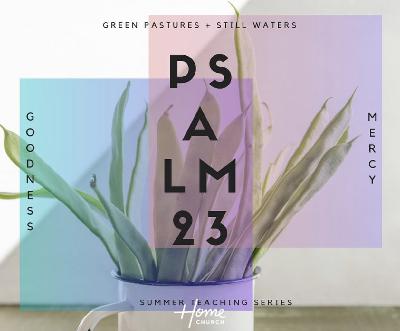 Psalm 23 // Hunter Abrams