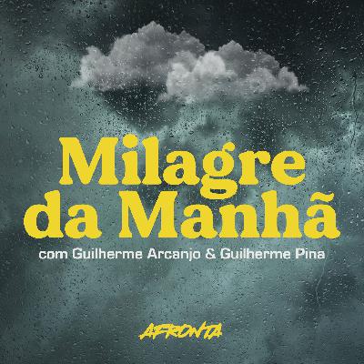 Episódio 32 — Porrada, bebida e samba