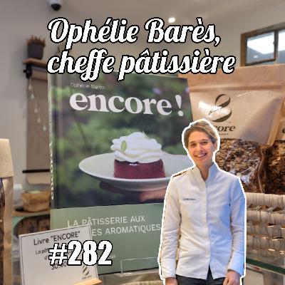 Ophélie Barès, cheffe pâtissière