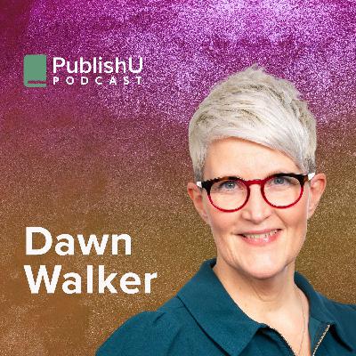 PublishU Podcast with Dawn Walker 'Wearing Jesus'