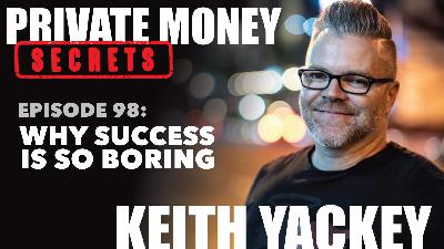 098: Why Success Is So Boring