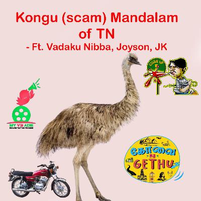 Kongu (scam) Mandalam of Tamil Nadu - Ft. Vadaku Nibba, Joyson, JK