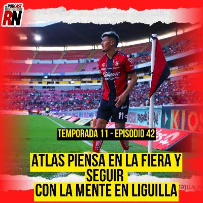 ATLAS en RECTA FINAL de PREPARACIÓN para juego CLAVE vs LEÓN | El Podcast del Rojinegro ATLAS en RECTA FINAL de PREPARACIÓN para juego CLAVE vs LEÓN | El Podcast del Rojinegro