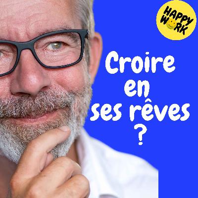 REPLAY- Pourquoi croire en ses rêves n’a rien d’irréaliste