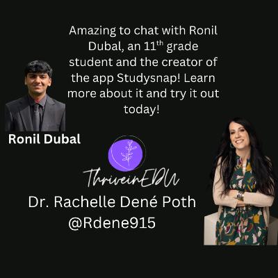 ThriveinEDU Live with guest Ronil Dubal, student and creator of Studysnap!