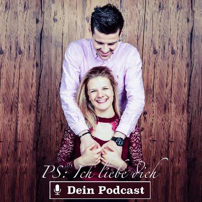 #014 Ich liebe dich, weil du so bist wie du bist! - Wie ihr mit einer großen Portion Humor und Respekt mit jeder Eigenart des Partners umgehen könnt!