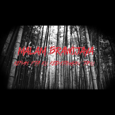 MALAM BRAWIJAYA | KEMAH PTA KU KEDATANGAN TAMU | #31