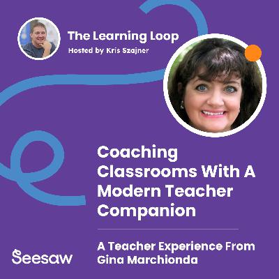 #040 - Coaching Classrooms With A Modern Teacher Companion