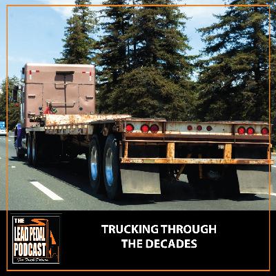 LP1504 Trucking Through the Decades: How the Industry Evolved from the '70s to Today