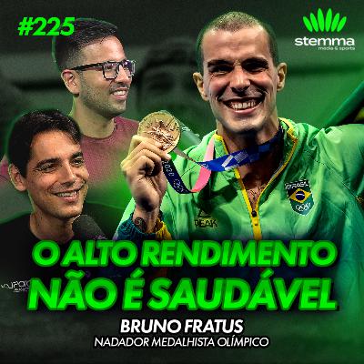 EP.225 - Bruno Fratus: Medalhista Olímpico e Mundial na Natação | stemma podcast
