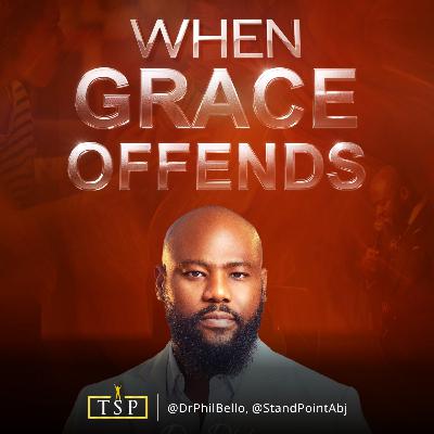 When Grace Offends >> Dr. Phil