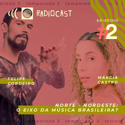 # 15 - Norte-Nordeste - o eixo da música brasileira?