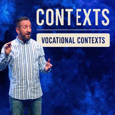Vocational Contexts | Contexts | Pastor Randy Goldenberg