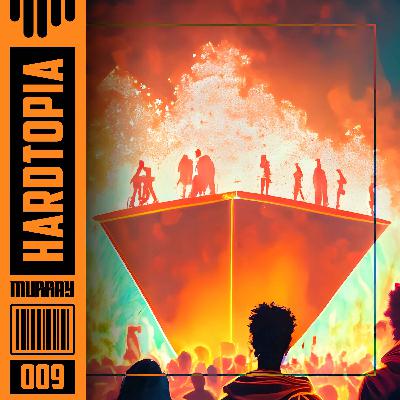 Hardtopia 009 (3 Are Legend/Clockartz/Rejecta) [Hardstyle]
