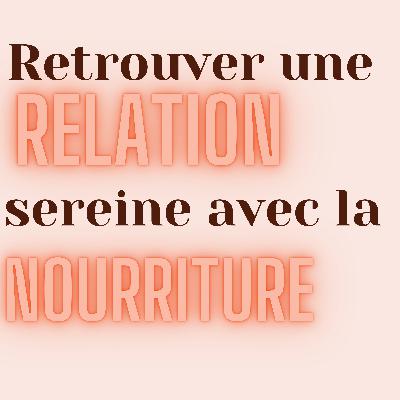Méditation - Retrouver une relation sereine avec l'alimentation