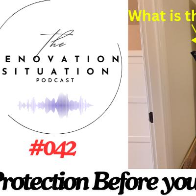 042 Protection Before your Remodel!