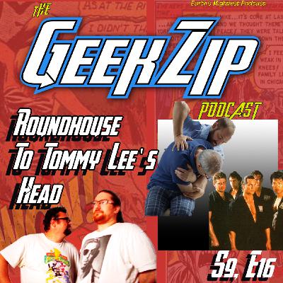 Episode 16: Roundhouse To Tommy Lee's Head - 11/26/2024 Episode 16: Roundhouse To Tommy Lee's Head - 11/26/2024