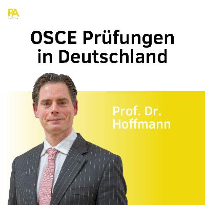 "OSCE Prüfungen in Deutschland" mit Prof. Dr. Marcus Hoffmann