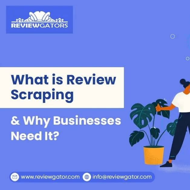 What Is Review Scraping & Why Businesses Need It