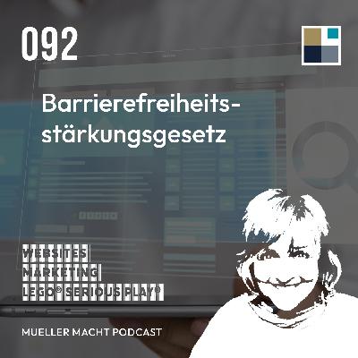 092 - Barrierefreiheitsstärkungsgesetz (BfSG) – musst du jetzt deine Website umbauen?