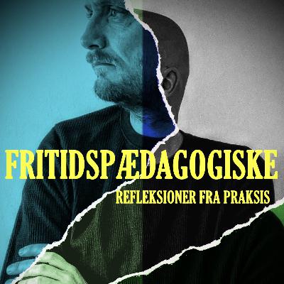 #8: SFO, en fritidspædagogisk platform!