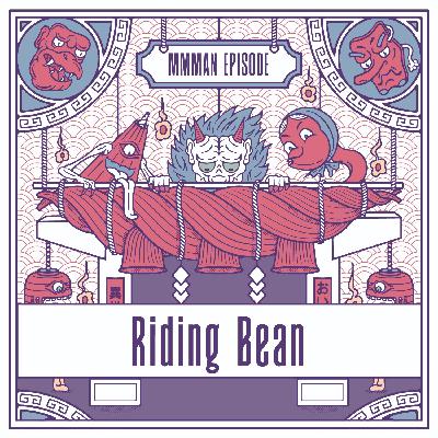 Riding Bean