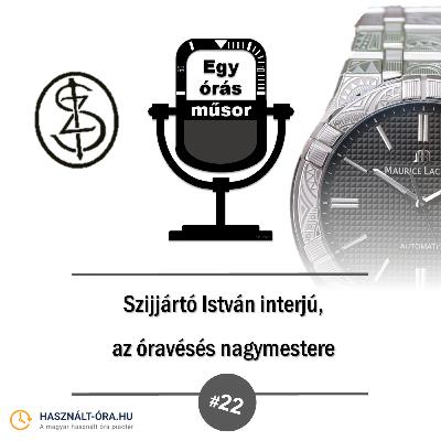 Szijjártó István interjú, az óravésés nagymestere.