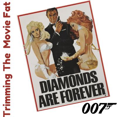 55. Diamonds Are Forever (1971): Sean Connery’s James Bond Movies - Part Six - Keep or Trim?