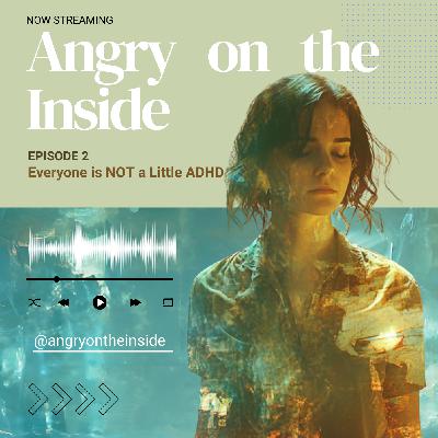 S1 E2 The Harm in “We’re All a Little ADHD”: Why This Myth Hurts Late-Diagnosed Women S1 E2 The Harm in “We’re All a Little ADHD”: Why This Myth Hurts Late-Diagnosed Women