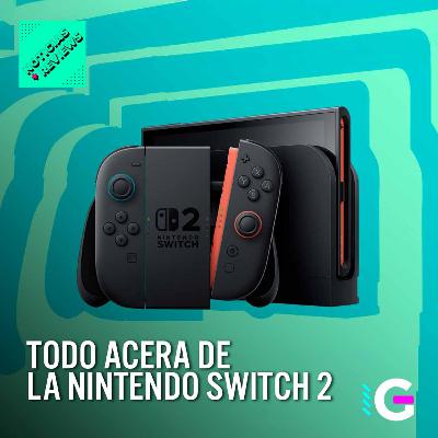 Todo acerca de la Nintendo Switch 2 - Noticias & Reviews