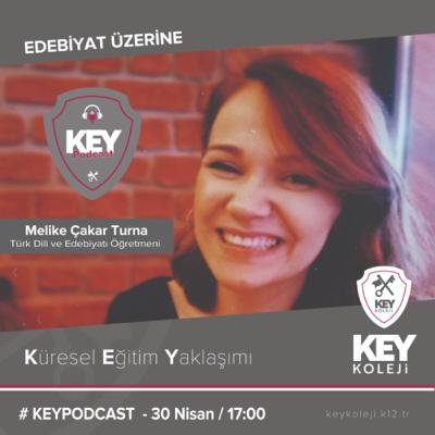 Key Podcast Sohbetleri #1: Türk Dili ve Edebiyatı Öğretmeni Melike Çakar Turna ile Edebiyat Üzerine