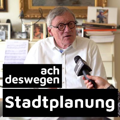 #7 Stadtplanung mit Wulf Daseking
