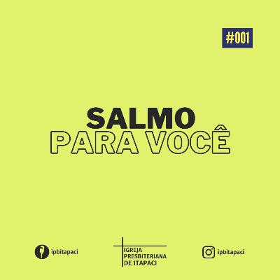 Salmo Para Você 001