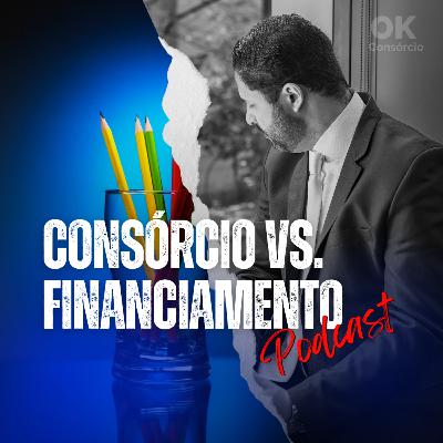 CONSÓRCIO X FINANCIAMENTO #018 CONSÓRCIO X FINANCIAMENTO #018