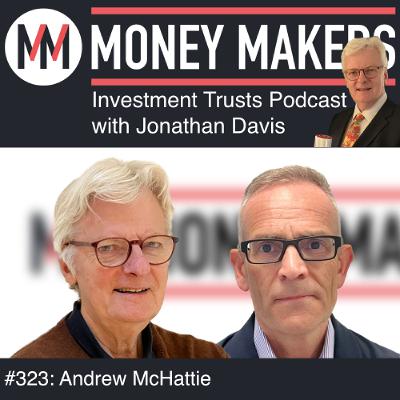 323: Money Makers Investment Trusts Podcast - with Andrew McHattie (14 Mar 2026)