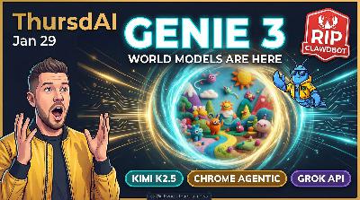📆 ThursdAI - Jan 29 - Genie3 is here, Clawd rebrands, Kimi K2.5 surprises, Chrome goes agentic & more AI news