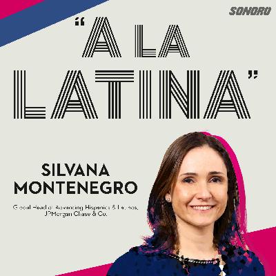 32 - Silvana Montenegro / Global Head of Advancing Hispanics & Latinos,  JPMorgan Chase  & Co.
