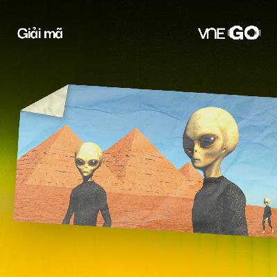 Vì sao nhiều người tin Kim tự tháp do người ngoài hành tinh xây?