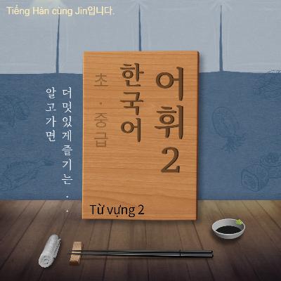 Từ vựng tiếng Hàn_P2