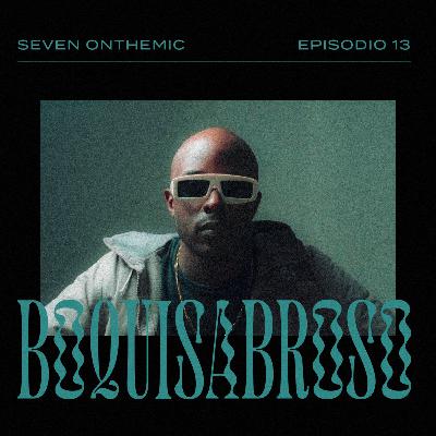 Episodio 13: Seven Onthemic