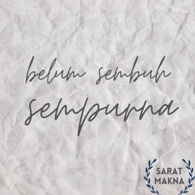Belum Sembuh Sempurna