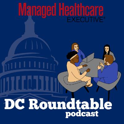 135: A Conversation With Veteran Healthcare Lobbyist Paul Kelly | DC Roundtable